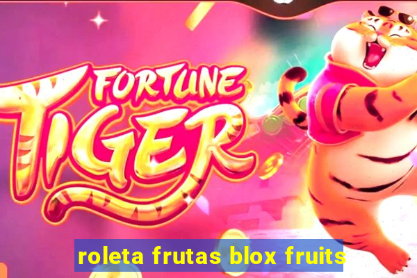 roleta frutas blox fruits